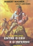 ENTRE O CU E O INFERNO - DVD Duplo